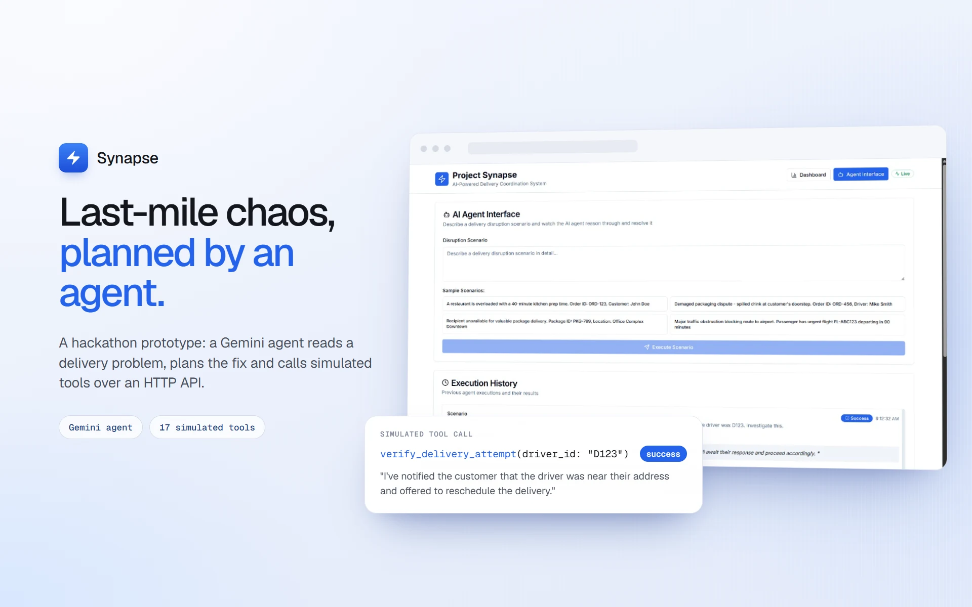 Synapse: last-mile chaos, planned by an agent. The agent console, with a simulated verify_delivery_attempt call and the agent's reply.